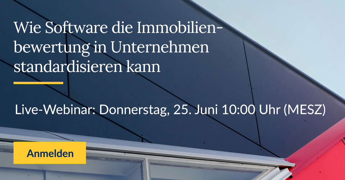 Webinar: Wie Software die Immobilienbewertung in Unternehmen standardisieren kann